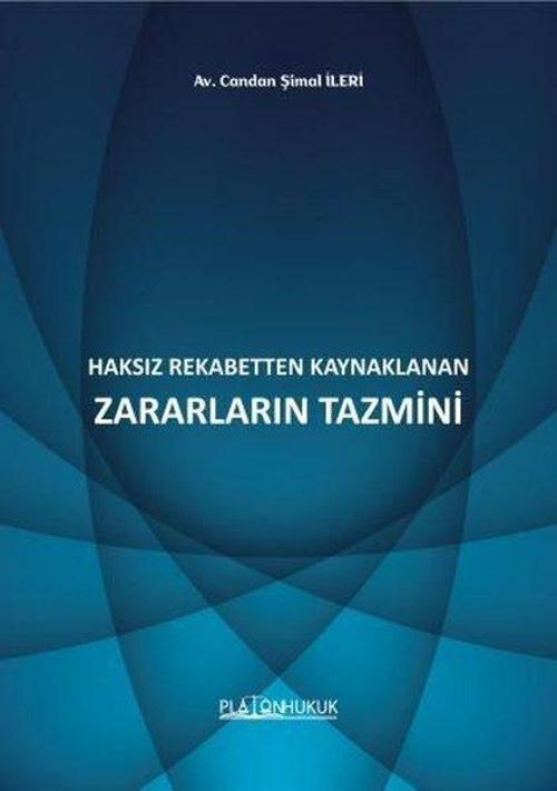 Haksız Rekabetten Kaynaklanan Zararların Tazmini