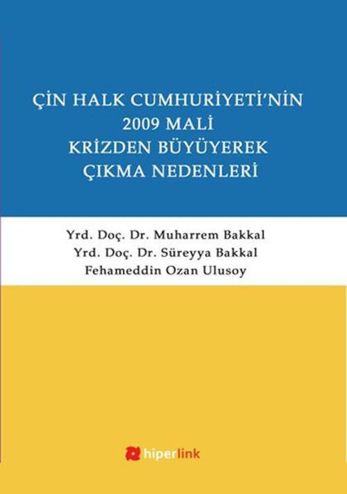 Çin Halk Cumhuriyeti'nin 2009 Mali Krizden Büyüyerek Çıkma Nedenleri