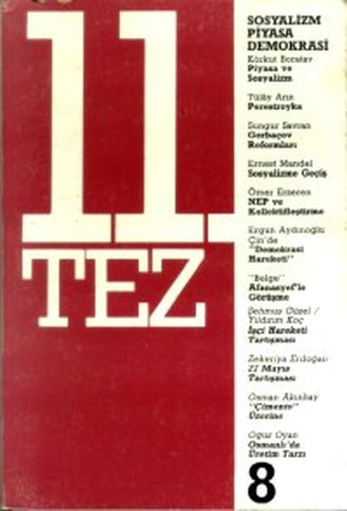 11. Tez Kitap Dizisi Sayı: 8 Sosyalizm Piyasa Demokrasi