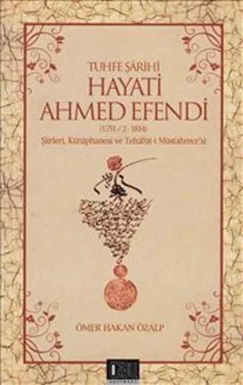 Tuhfe Şairi Hayati Ahmed Efendi