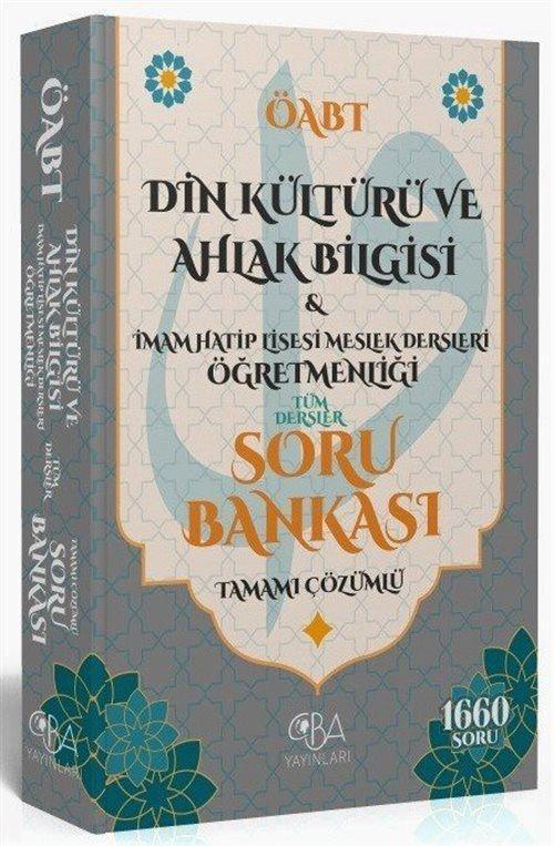 CBA Akademi ÖABT Din Kültürü ve Ahlak Bilgisi ve İmam Hatip Lisesi Meslek Dersleri Öğretmenliği Soru Bankası Çözümlü