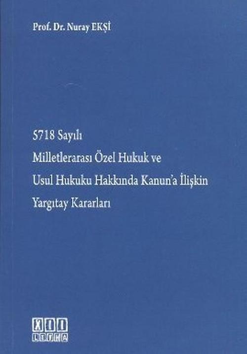 5718 Sayılı Milletlerarası Özel Hukuk ve Usul Hukuku Hakkında Kanun'a İlişkin Yargıtay Kararları