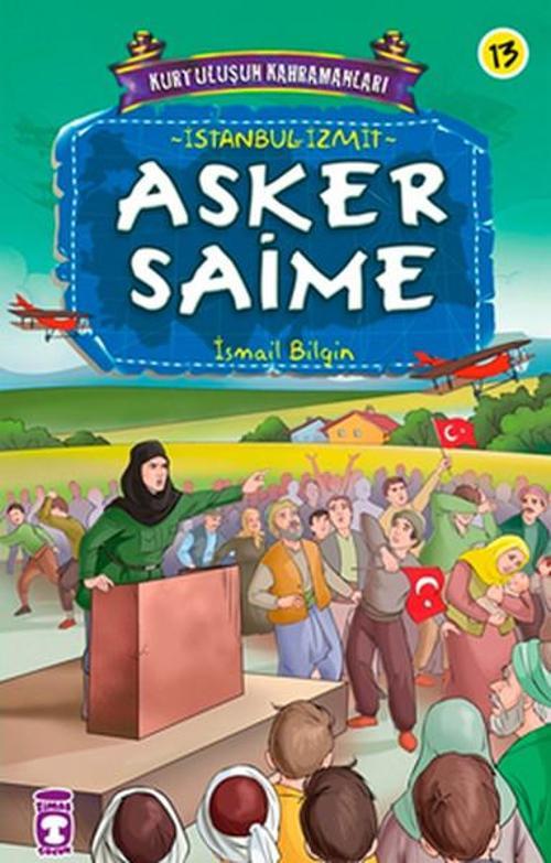 Kurtuluşun Kahramanları - Asker Saime