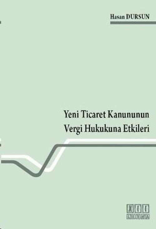 Yeni Ticaret Kanununun Vergi Hukukuna Etkileri