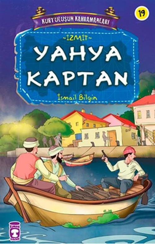 Kurtuluşun Kahramanları - Yahya Kaptan