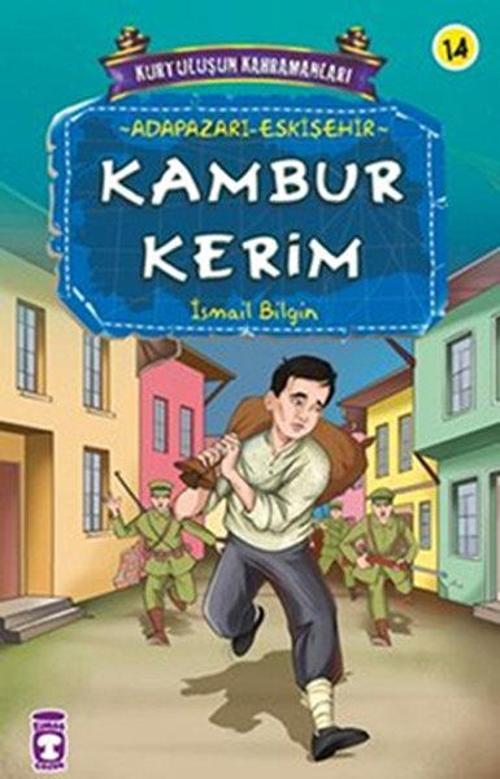 Kurtuluşun Kahramanları - Kambur Kerim