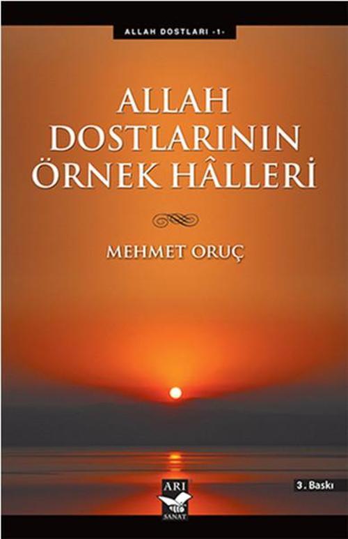 Allah Dostlarının Örnek Halleri