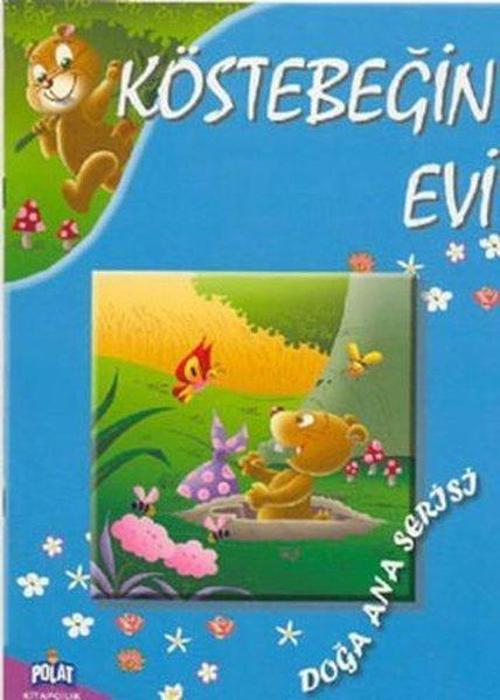 Doğa Ana Serisi - Köstebeğin Evi