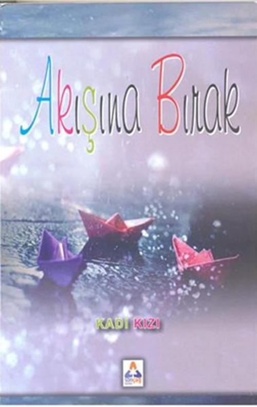 Akışına Bırak