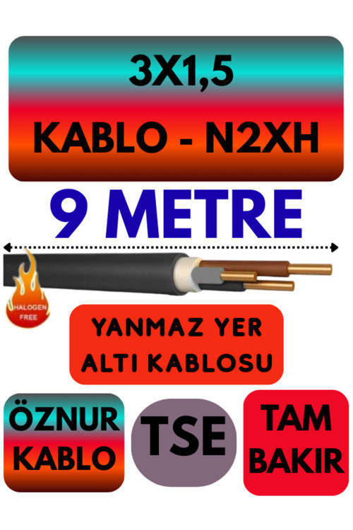 Öznur 3X1,5 N2XH (ALEV İLETMEZ) Yer Altı Kablosu Metre Seçenekli 9 METRE