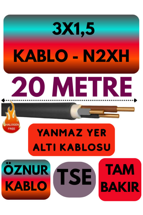Öznur 3X1,5 N2XH (ALEV İLETMEZ) Yer Altı Kablosu Metre Seçenekli 20 METRE