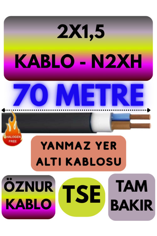 Öznur 2X1,5 N2XH (ALEV İLETMEZ) Yer Altı Kablosu Metre Seçenekli 70 METRE