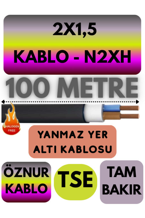 Öznur 2X1,5 N2XH (ALEV İLETMEZ) Yer Altı Kablosu Metre Seçenekli 100 METRE