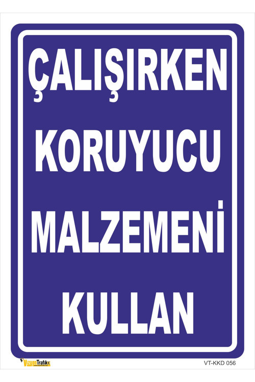 Çalışırken Koruyucu Malzemeni Kullan Levhası Levha 35x50 Cm Dekota 3 Mm