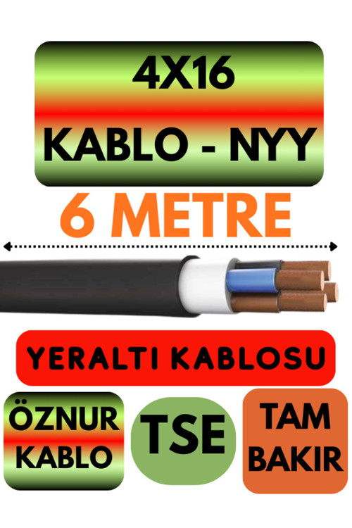 Öznur 4X16 NYY (Yeraltı Kablosu) Metre Seçenekli 6 METRE