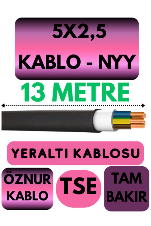 Öznur 5X2,5 NYY (Yeraltı Kablosu) Metre Seçenekli 13 METRE
