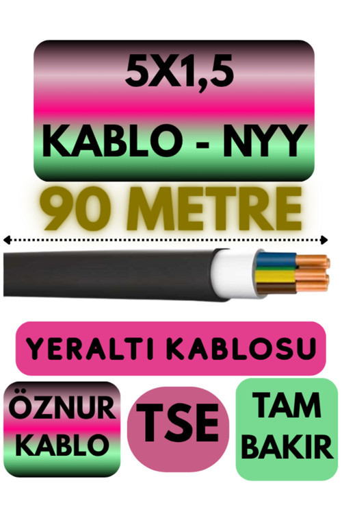 Öznur 5X1,5 NYY (Yeraltı Kablosu) Metre Seçenekli 90 METRE