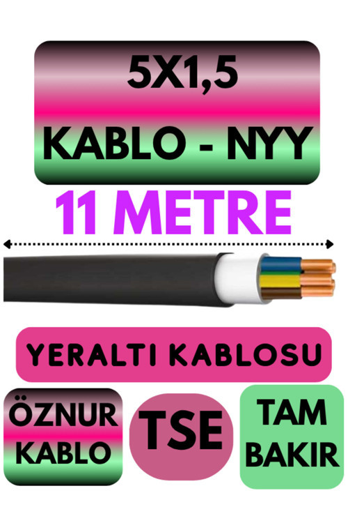 Öznur 5X1,5 NYY (Yeraltı Kablosu) Metre Seçenekli 11 METRE