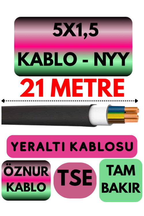 Öznur 5X1,5 NYY (Yeraltı Kablosu) Metre Seçenekli 21 METRE