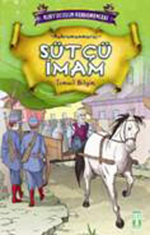 Kurtuluşun Kahramanları - Sütçü İmam