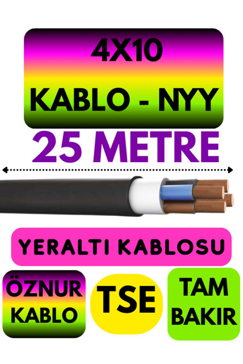 Öznur 4X10 NYY (Yeraltı Kablosu) Metre Seçenekli 25 METRE
