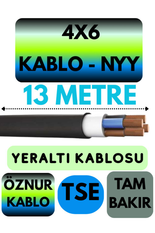 Öznur 4X6 NYY (Yeraltı Kablosu) Metre Seçenekli 13 METRE