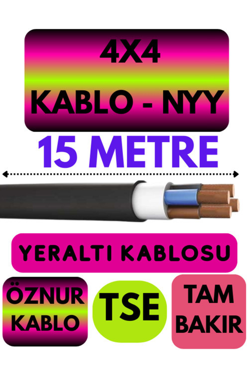 Öznur 4X4 NYY (Yeraltı Kablosu) Metre Seçenekli 15 METRE