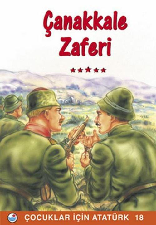 Çanakkale Zaferi - Çocuklar İçin Atatürk