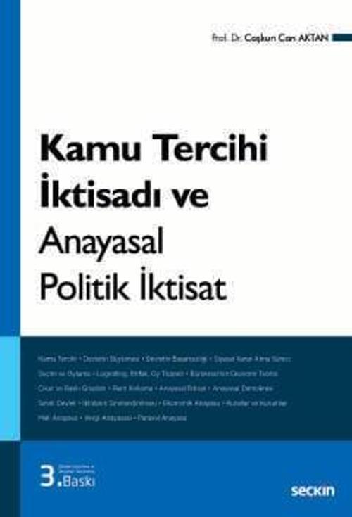 Kamu Tercihi İktisadı ve Anayasal Politik İktisat Prof. Dr. Coşkun Can Aktan 3. Baskı, Mart 2024