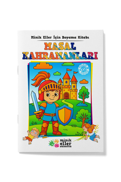 Minik Eller Sanatta Minik Eller İçin Boyama Kitabı Masal Kahramanları