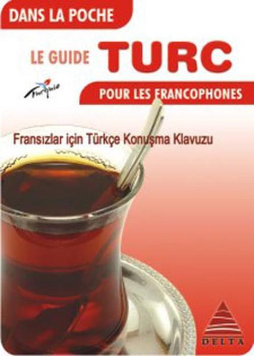 Fransızlar İçin Türkçe Konuşma Kılavuzu