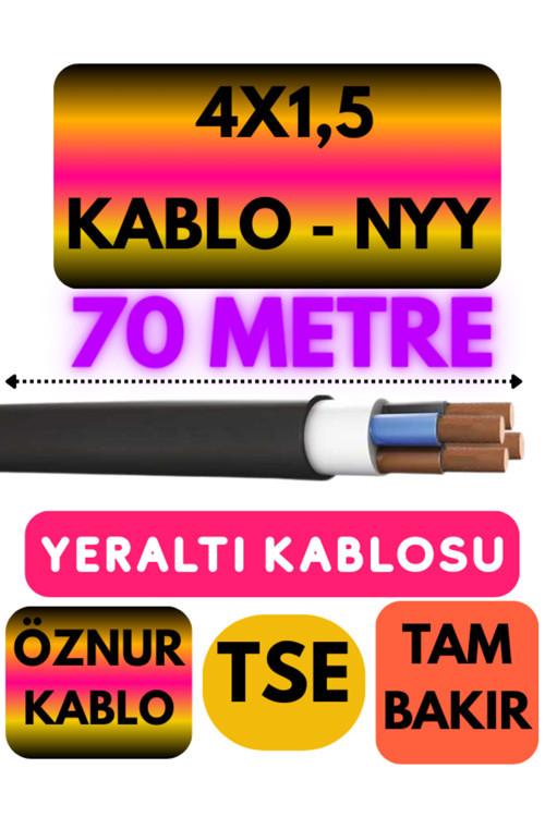 Öznur 4X1,5 NYY (Yeraltı Kablosu) Metre Seçenekli 70 METRE
