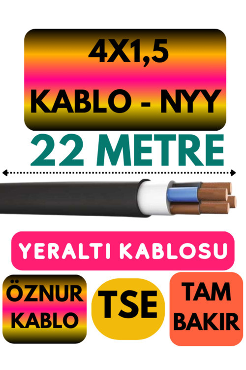 Öznur 4X1,5 NYY (Yeraltı Kablosu) Metre Seçenekli 22 METRE