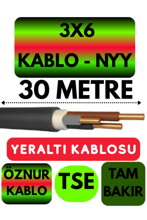 Öznur 3X6 NYY (Yeraltı Kablosu) Metre Seçenekli 30 METRE