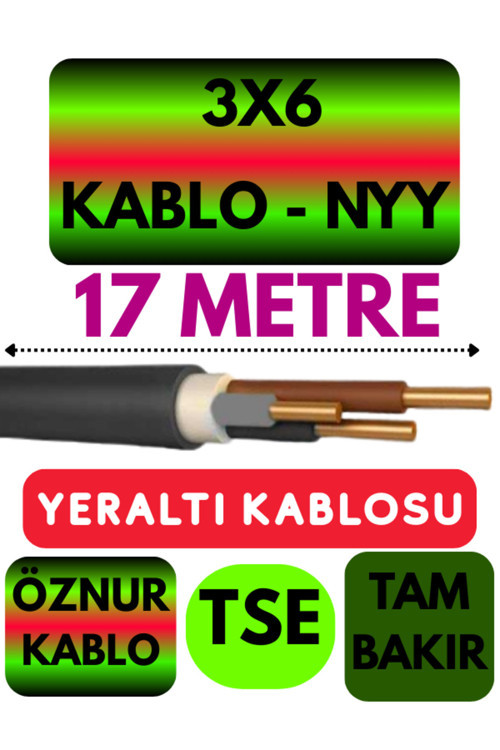 Öznur 3X6 NYY (Yeraltı Kablosu) Metre Seçenekli 17 METRE
