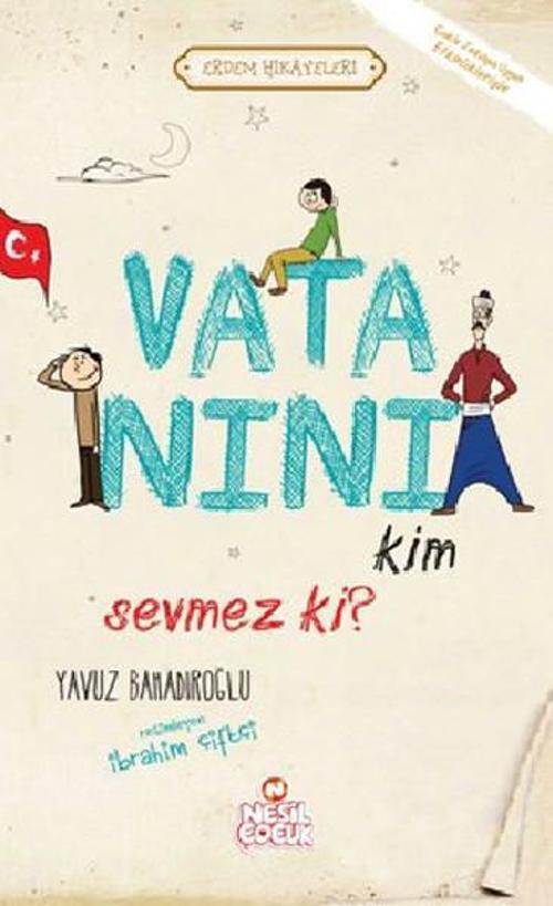 Vatanını Kim Sevmez ki!