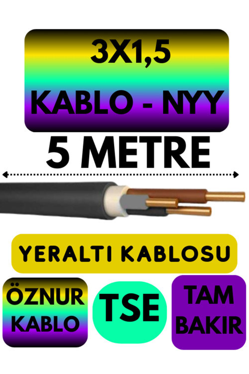 Öznur 3X1,5 NYY (Yeraltı Kablosu) Metre Seçenekli 5 METRE