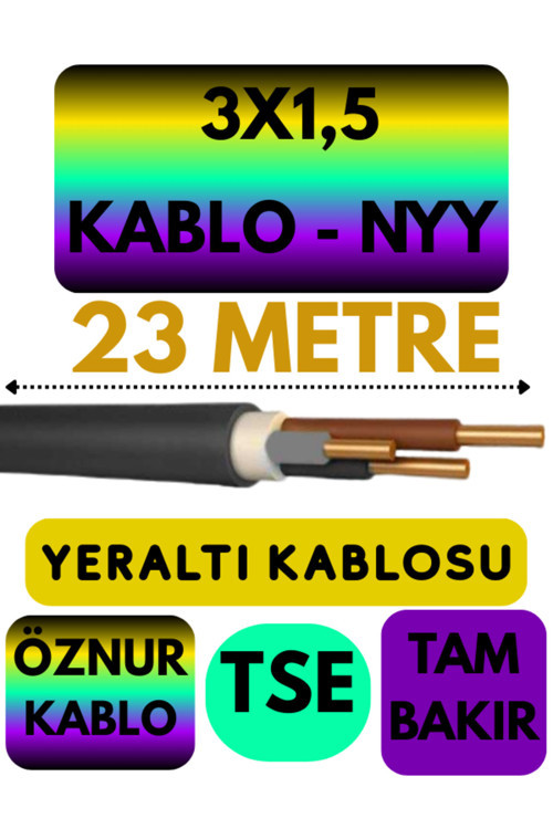 Öznur 3X1,5 NYY (Yeraltı Kablosu) Metre Seçenekli 23 METRE