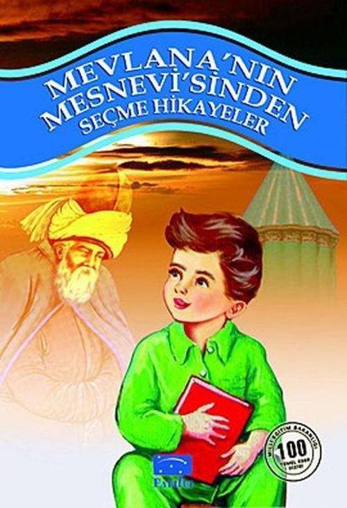 Mevlana'nın Mesnevi'sinden Seçme Hikayeler