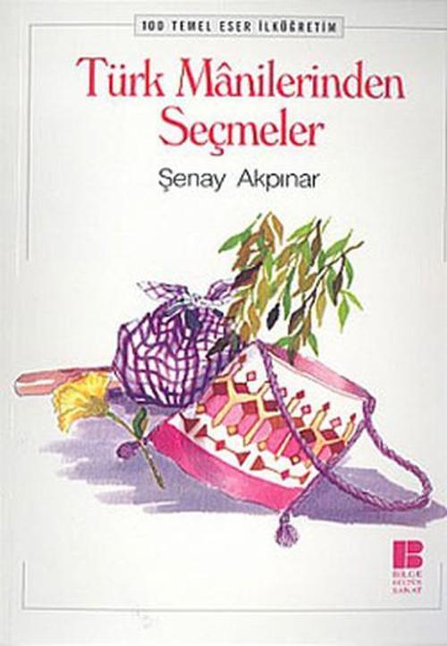 Türk Manilerinden Seçmeler