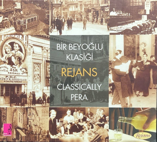 (Plak Değildir CD dir) CD Bir Beyoğlu Klasiği Rejans Classically Pera CD