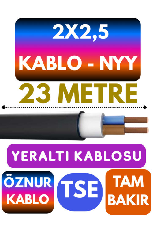 Öznur 2X2,5 NYY (Yeraltı Kablosu) Metre Seçenekli 23 METRE