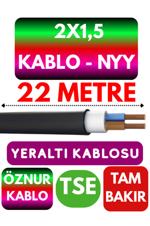 Öznur 2X1,5 NYY (Yeraltı Kablosu) Metre Seçenekli 22 METRE