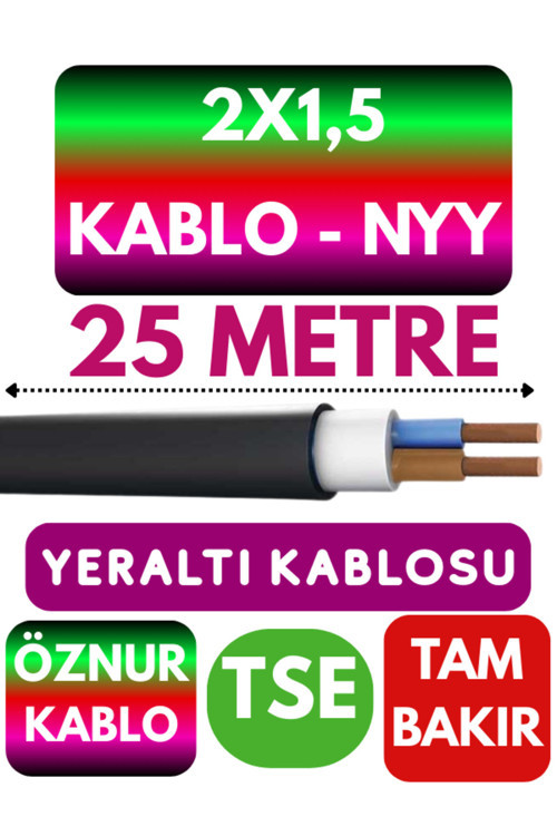Öznur 2X1,5 NYY (Yeraltı Kablosu) Metre Seçenekli 25 METRE