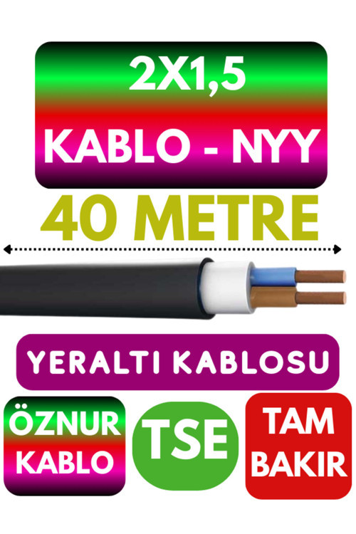 Öznur 2X1,5 NYY (Yeraltı Kablosu) Metre Seçenekli 40 METRE