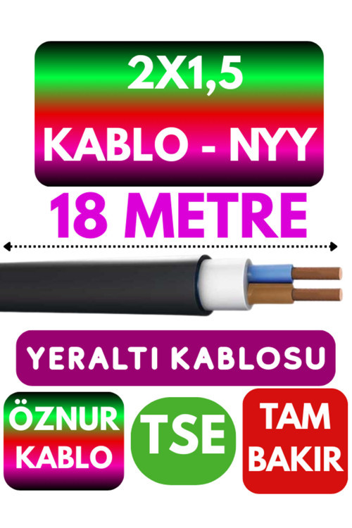 Öznur 2X1,5 NYY (Yeraltı Kablosu) Metre Seçenekli 18 METRE