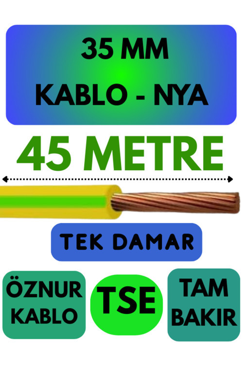 Öznur 35 MM NYA Kablo Metre Seçenekli (Sarı-Yeşil) 45 METRE