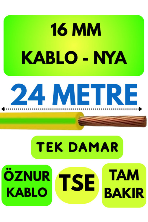 Öznur 16 MM NYA Kablo Metre Seçenekli (Sarı-Yeşil) 24 METRE