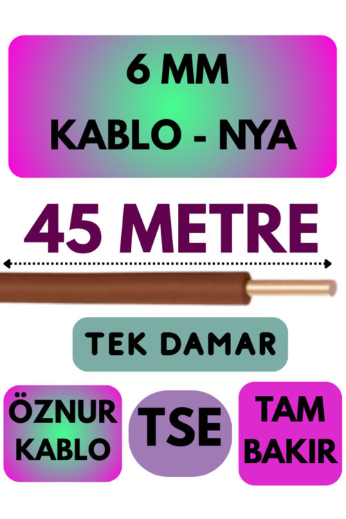 Öznur 6 MM NYA Kablo Metre Seçenekli (Kahverengi) 45 METRE