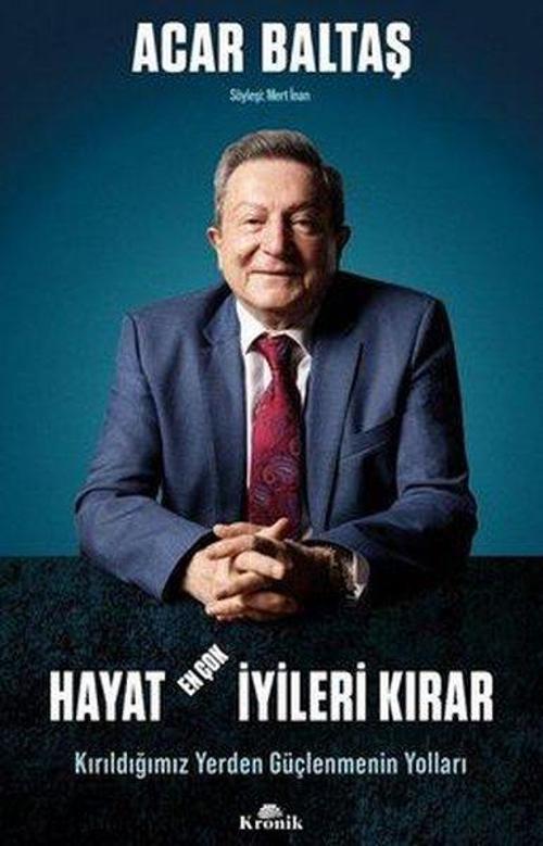 İmzalı - Hayat En Çok İyileri Kırar - Kırıldığımız Yerden Güçlenmenin Yolları